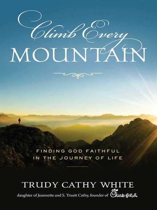Title details for Climb Every Mountain by Trudy Cathy White - Wait list